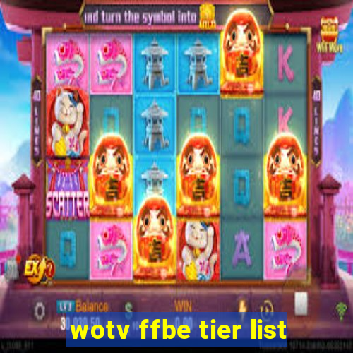 wotv ffbe tier list